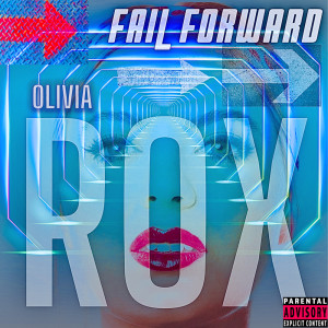 Album Fail Forward (Explicit) from Olivia Rox