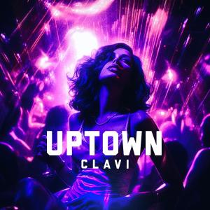 ดาวน์โหลดและฟังเพลง Uptown พร้อมเนื้อเพลงจาก Clavi