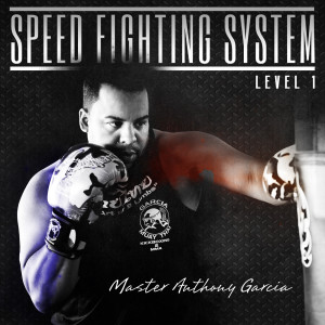 Album Speed Fighting System from MASTER ANTHONY GARCIA