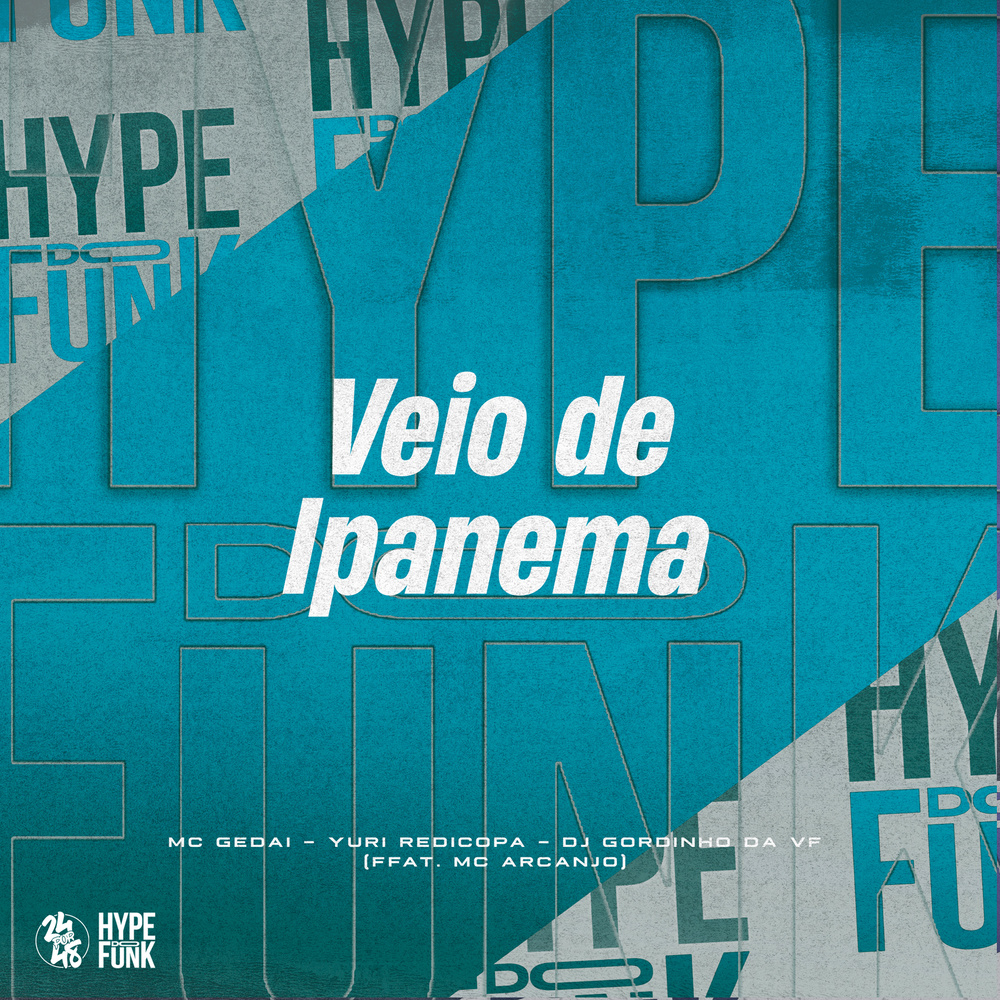 Veio de Ipanema (Explicit)