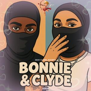 Izay的專輯Bonnie & Cylde (feat. Mel Bands) [Explicit]