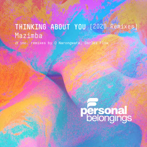 อัลบัม Thinking About You (2020 Remixes) ศิลปิน Mazimba