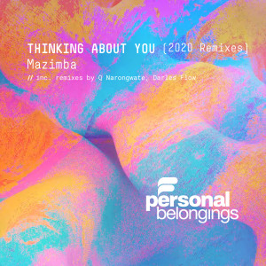 ดาวน์โหลดและฟังเพลง Thinking About You (Q Narongwate Remix) พร้อมเนื้อเพลงจาก Mazimba