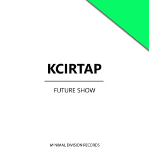 ดาวน์โหลดและฟังเพลง Future Show พร้อมเนื้อเพลงจาก Kc1rtap