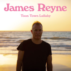 Album Toon Town Lullaby from James Reyne