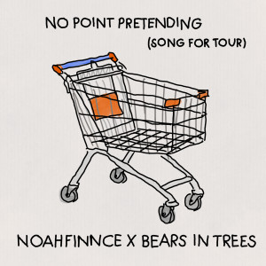 NOAHFINNCE的專輯No Point Pretending (Song For Tour)