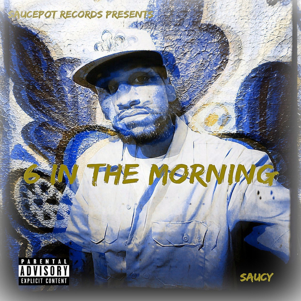 6 in the Morning (Explicit)