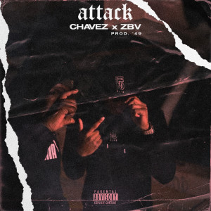 ดาวน์โหลดและฟังเพลง Attack (Explicit) พร้อมเนื้อเพลงจาก ZBV