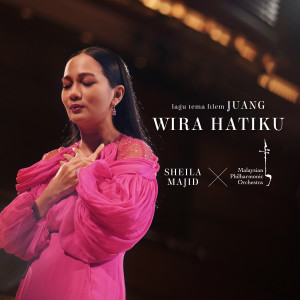 ดาวน์โหลดและฟังเพลง Wira Hatiku (Lagu Tema "JUANG") พร้อมเนื้อเพลงจาก Sheila Majid