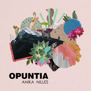 Anika Nilles的專輯Opuntia