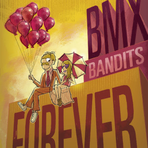 อัลบัม BMX Bandits Forever ศิลปิน BMX Bandits