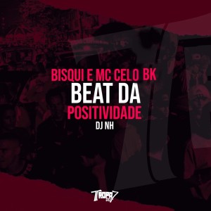 Album Beat da positividade (Explicit) oleh Bisqui