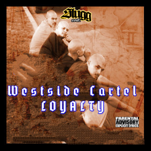 Westside Cartel的專輯LOYALTY (Explicit)
