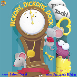 Dengarkan Hickory Dickory Dock (Kids Songs) lagu dari SALONI DESAI dengan lirik