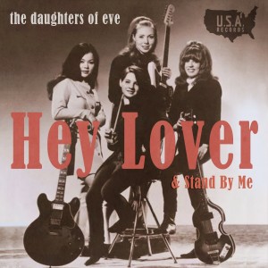 The Daughters Of Eve的專輯Hey Lover / Stand by Me
