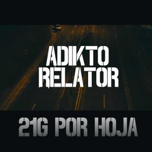 Listen to 21g Por Hoja song with lyrics from adikto relator