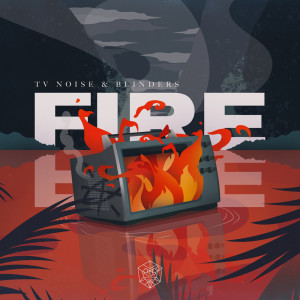 Album Fire (Extended Mix) oleh TV Noise