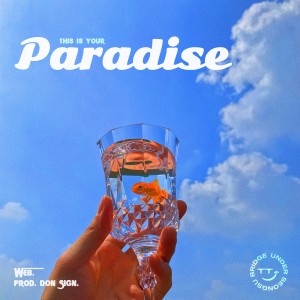 ดาวน์โหลดและฟังเพลง Paradise (Prod. Don Sign.) พร้อมเนื้อเพลงจาก Web.