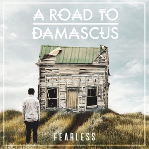 收聽A Road To Damascus的Fearless歌詞歌曲