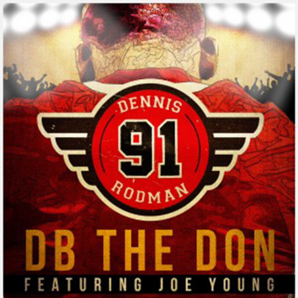 Dennis Rodman...!!! (feat. Joe Young) (Explicit)