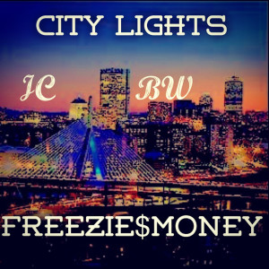 Dengarkan lagu City Lights (feat. Gilly C) (Explicit) nyanyian Freezie$Money dengan lirik
