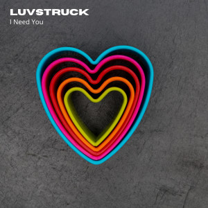 ดาวน์โหลดและฟังเพลง I Need You พร้อมเนื้อเพลงจาก Luvstruck