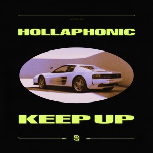 Hollaphonic的專輯Keep Up