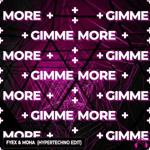 Album Gimme More - Robbe & KUOKKA Hypertechno Remix (feat. MOHA & ExtraGirl) from Robbe