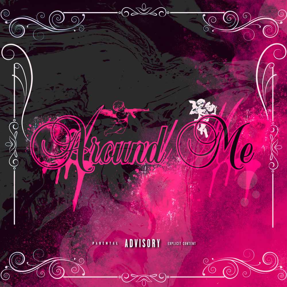 Around Me (Explicit)