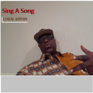 收聽Lokal Krysis的Sing a Song歌詞歌曲
