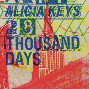 收聽Alicia Keys的28 Thousand Days歌詞歌曲