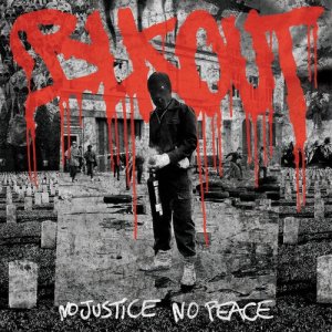 Blkout的專輯No Justice No Peace