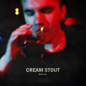 Album Cream Stout (Explicit) from Sevnz