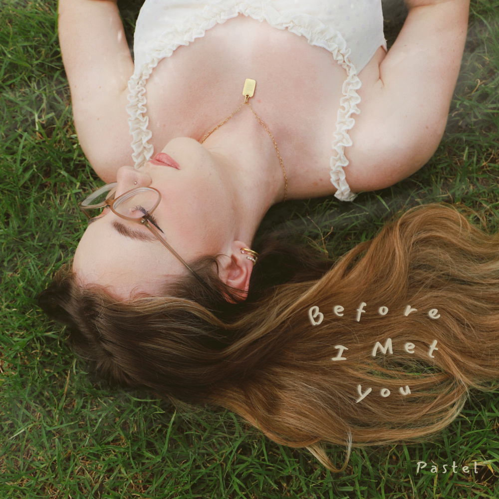 Before I Met You