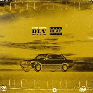 Album DLV (Explicit) from Cris Dope