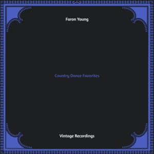 Faron Young的专辑Country Dance Favorites (Hq remastered)