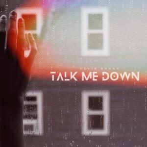 Kevin Bronx的專輯Talk Me Down