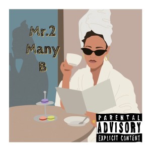 Album Mr. 2 Many B (Explicit) from Ez$Boi