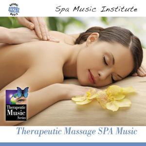 收聽Spa Music Institute的Therapeutic Massage Spa Music - Natural Music 432 Hz歌詞歌曲