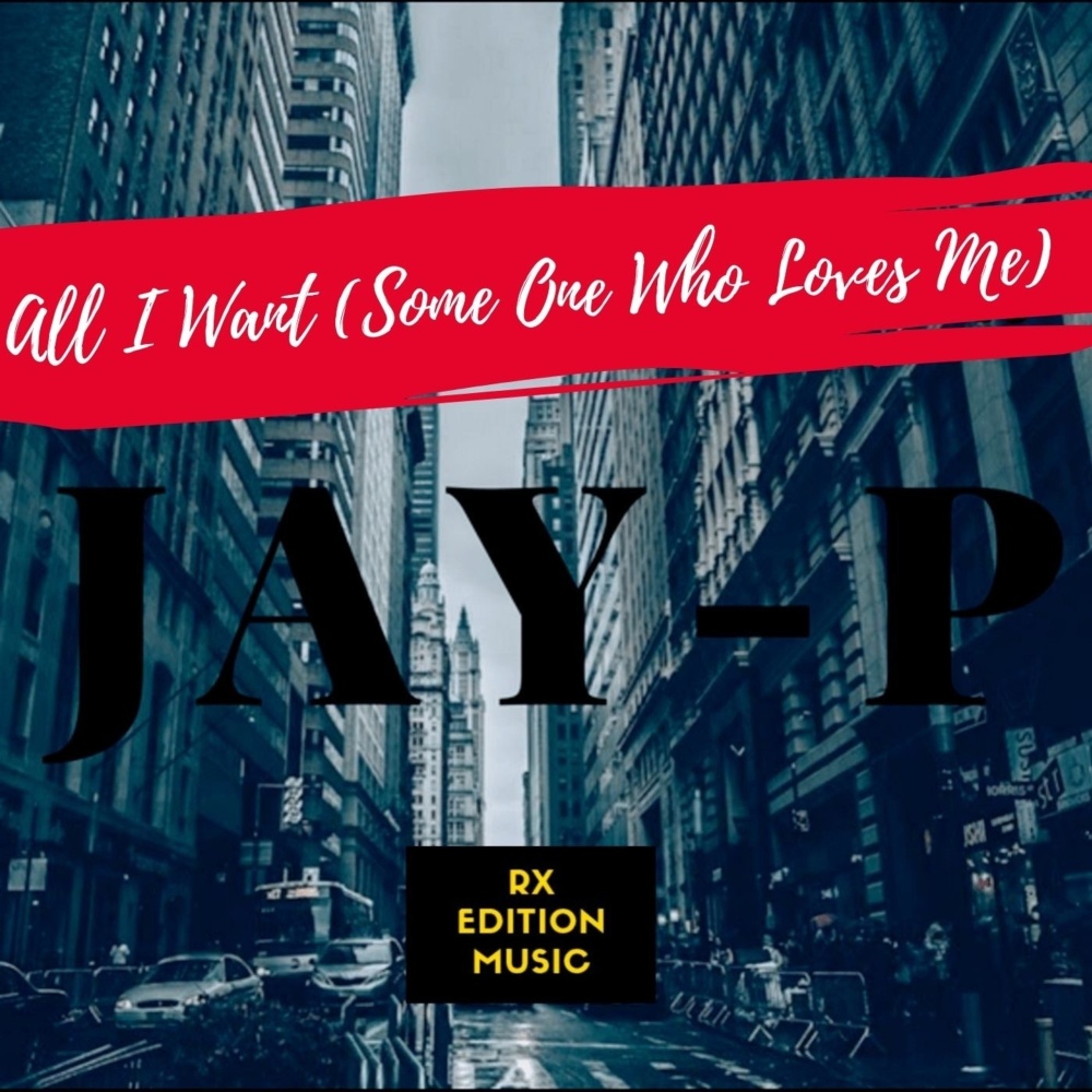 All I Want (Someone Who Loves Me)