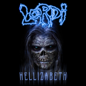 อัลบัม Hellizabeth ศิลปิน Lordi