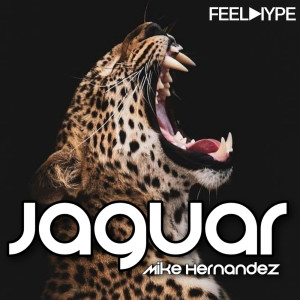 ดาวน์โหลดและฟังเพลง Jaguar พร้อมเนื้อเพลงจาก Mike Hernandez