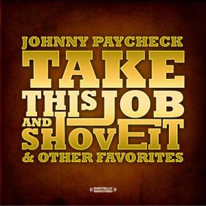 ดาวน์โหลดและฟังเพลง For A Minute There พร้อมเนื้อเพลงจาก Johnny Paycheck