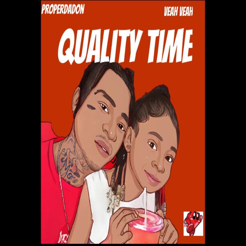 Quality Time (feat. Veah Veah) (Explicit)