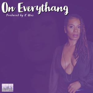 On Everythang (Explicit)