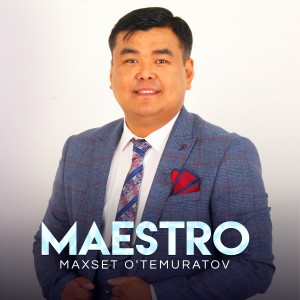 收聽Maxset O'temuratov的Maestro歌詞歌曲