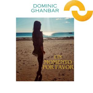 Dominic Ghanbar的專輯Un momento por Favor (Instrumental)