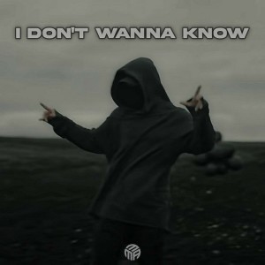 Album I Don't Wanna Know from Mannzz Beat