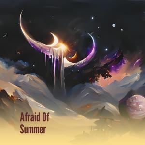 LA的專輯Afraid of Summer