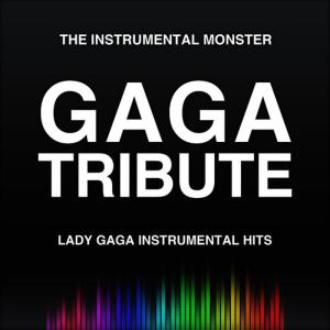อัลบัม Lady Gaga Instrumental Hits ศิลปิน The Instrumental Monster